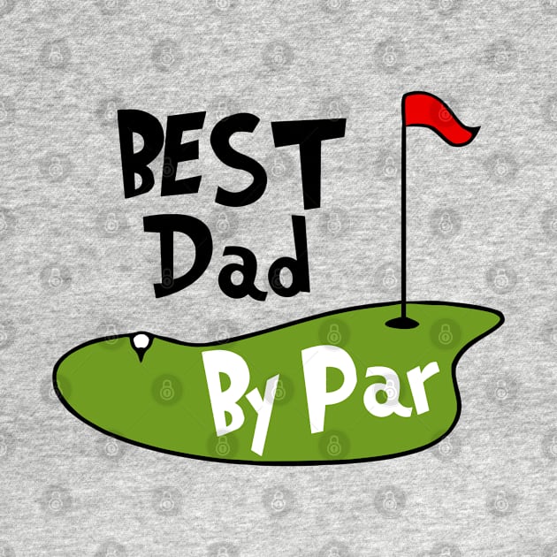 Best Dad By Par by KayBee Gift Shop